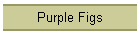 Purple Figs